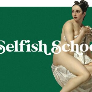Selfish School by Ash Ambirge