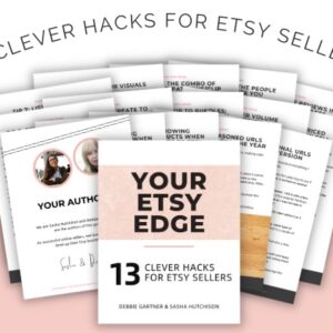 your-etsy-edge-13-clever-hacks-for-etsy-sellers